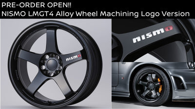 NISMO LMGT4 Alloy Wheels, PREORDER OPENED from 15 Sep to 15 Oct. (Limited Production)