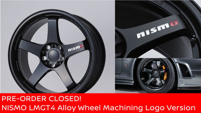 Pre-order closed. NISMO LMGT4 Alloy Wheel Machining Logo Version
