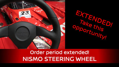 Order period  extended!    NISMO STEERING WHEEL